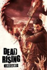 Poster Film Dead Rising: Endgame (2016)