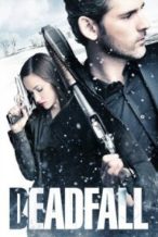 Nonton Film Deadfall (2012) Subtitle Indonesia Streaming Movie Download