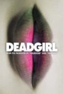 Layarkaca21 LK21 Dunia21 Nonton Film Deadgirl (2008) Subtitle Indonesia Streaming Movie Download