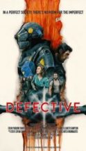 Nonton Film Defective (2017) Subtitle Indonesia Streaming Movie Download