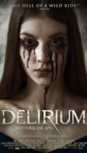 Nonton Film Delirium (2018) Subtitle Indonesia Streaming Movie Download