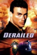 Layarkaca21 LK21 Dunia21 Nonton Film Derailed (2002) Subtitle Indonesia Streaming Movie Download