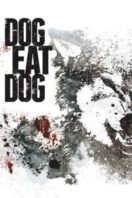 Layarkaca21 LK21 Dunia21 Nonton Film Dog Eat Dog (2016) Subtitle Indonesia Streaming Movie Download