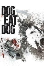 Dog Eat Dog (2016)