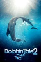 Nonton Film Dolphin Tale 2 (2014) Subtitle Indonesia Streaming Movie Download