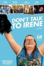 Nonton Film Don’t Talk to Irene (2017) Subtitle Indonesia Streaming Movie Download