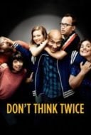 Layarkaca21 LK21 Dunia21 Nonton Film Don’t Think Twice (2016) Subtitle Indonesia Streaming Movie Download