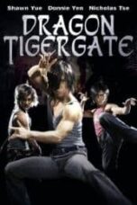 Layarkaca21 LK21 Dunia21 Nonton Film Dragon Tiger Gate (2006) Subtitle Indonesia Streaming Movie Download