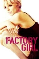 Layarkaca21 LK21 Dunia21 Nonton Film Factory Girl (2006) Subtitle Indonesia Streaming Movie Download