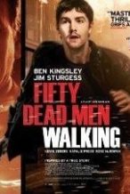 Nonton Film Fifty Dead Men Walking (2008) Subtitle Indonesia Streaming Movie Download