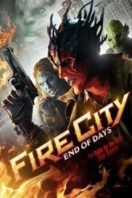 Layarkaca21 LK21 Dunia21 Nonton Film Fire City: End of Days (2015) Subtitle Indonesia Streaming Movie Download