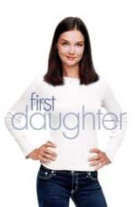 Poster Film First Daughter (2004)