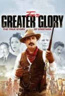 Layarkaca21 LK21 Dunia21 Nonton Film For Greater Glory: The True Story of Cristiada (2012) Subtitle Indonesia Streaming Movie Download