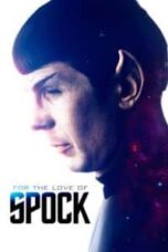 Poster Film For the Love of Spock (2016)