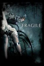 Fragile (2005)