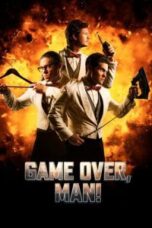 Poster Film Game Over, Man! (2018)