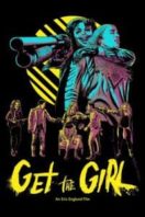 Layarkaca21 LK21 Dunia21 Nonton Film Get the Girl (2017) Subtitle Indonesia Streaming Movie Download