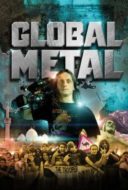 Layarkaca21 LK21 Dunia21 Nonton Film Global Metal (2008) Subtitle Indonesia Streaming Movie Download