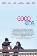 Layarkaca21 LK21 Dunia21 Nonton Film Good Kids (2016) Subtitle Indonesia Streaming Movie Download