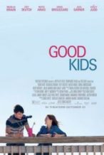 Nonton Film Good Kids (2016) Subtitle Indonesia Streaming Movie Download