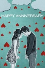 Poster Film Happy Anniversary (2018)