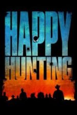 Happy Hunting (2017)