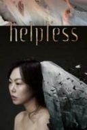 Layarkaca21 LK21 Dunia21 Nonton Film Helpless (2012) Subtitle Indonesia Streaming Movie Download