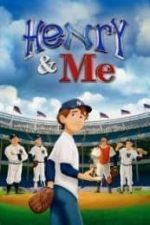 Henry & Me (2014)