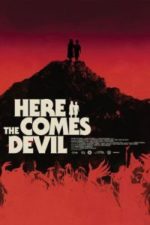 Here Comes the Devil (2012)