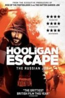 Layarkaca21 LK21 Dunia21 Nonton Film Hooligan Escape The Russian Job (2018) Subtitle Indonesia Streaming Movie Download