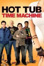 Nonton Film Hot Tub Time Machine (2010) Subtitle Indonesia Streaming Movie Download