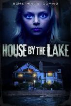 Nonton Film House by the Lake (2016) Subtitle Indonesia Streaming Movie Download