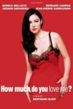 Nonton Film How Much Do You Love Me? (2005) Subtitle Indonesia Streaming Movie Download