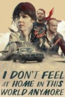 Layarkaca21 LK21 Dunia21 Nonton Film I Don’t Feel at Home in This World Anymore (2017) Subtitle Indonesia Streaming Movie Download