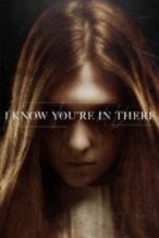 Nonton Film I Know You’re in There (2016) Subtitle Indonesia Streaming Movie Download