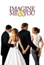 Nonton Film Imagine Me & You (2005) Subtitle Indonesia Streaming Movie Download