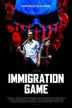 Nonton Film Immigration Game (2017) Subtitle Indonesia Streaming Movie Download