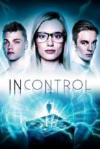 Nonton Film Incontrol (2017) Subtitle Indonesia Streaming Movie Download