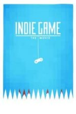 Indie Game: The Movie (2012)