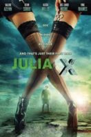 Layarkaca21 LK21 Dunia21 Nonton Film Julia X (2011) Subtitle Indonesia Streaming Movie Download