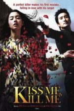 Kiss Me, Kill Me (2009)