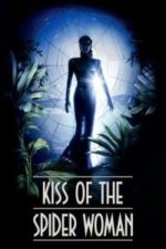 Kiss of the Spider Woman (1985)