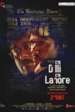 Kya Dilli Kya Lahore (2014)