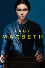 Lady Macbeth (2017)