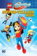 Poster Film Lego DC Super Hero Girls: Super-Villain High (2018)