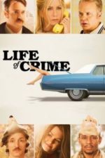 Life of Crime (2013)