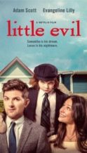 Nonton Film Little Evil (2017) Subtitle Indonesia Streaming Movie Download