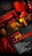 Nonton Film Live or Die in La Honda (2017) Subtitle Indonesia Streaming Movie Download