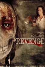 Lizzie Borden’s Revenge (2013)