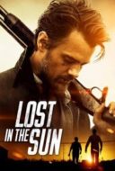 Layarkaca21 LK21 Dunia21 Nonton Film Lost in the Sun (2015) Subtitle Indonesia Streaming Movie Download